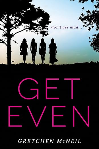 GIVEAWAY! GET EVEN by Gretchen McNeil