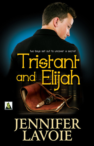 TRISTANT AND ELIJAH by Jennifer Lavoie