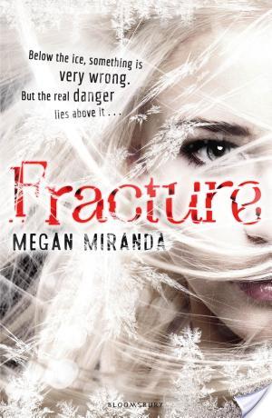 FRACTURE by Megan Miranda