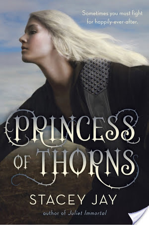 PRINCESS OF THORNS by Stacey Jay