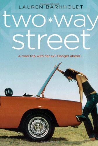 TWO WAY STREET by Lauren Barnholdt
