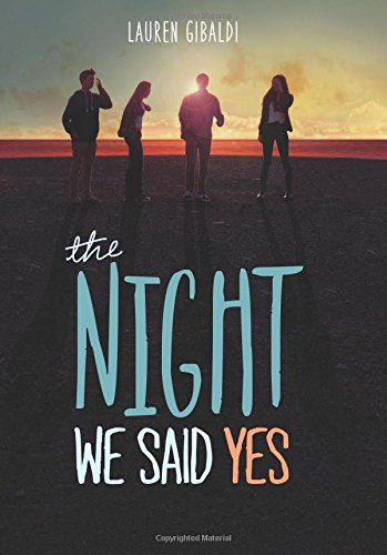THE NIGHT WE SAID YES by Lauren Gibaldi