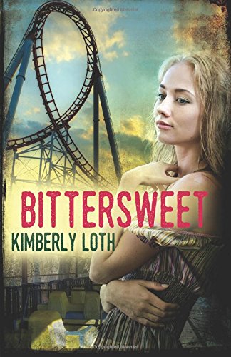 BITTERSWEET by Kimberly Loth