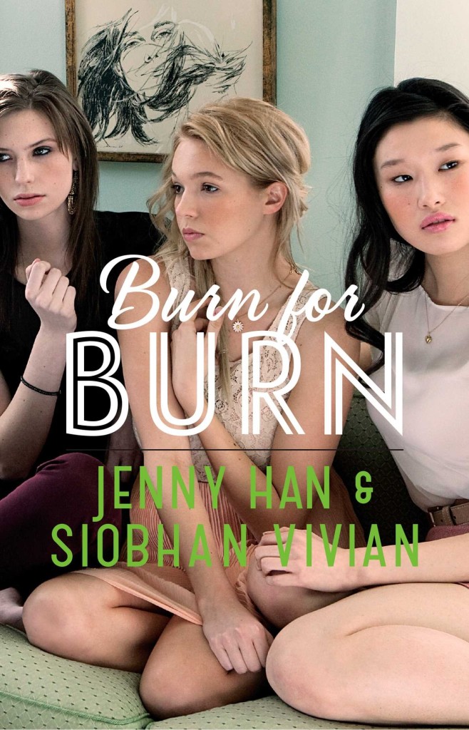 BURN FOR BURN by Jenny Han and Siobhan Vivian