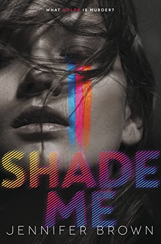 SHADE ME By Jennifer Brown