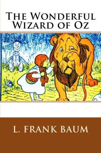 The Wonderful Wizard of Oz by L. Frank Baum