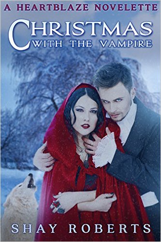 CHRISTMAS WITH THE VAMPIRE By Shay Roberts