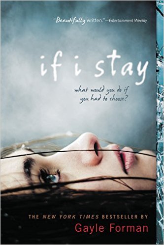 IF I STAY By Gayle Forman