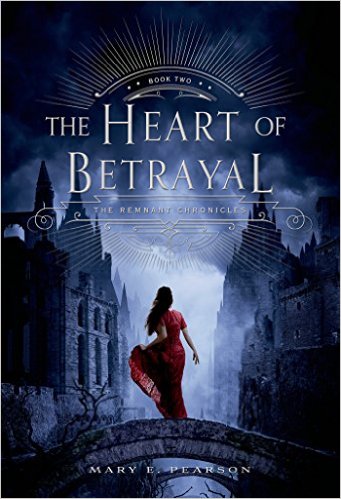 THE HEART OF BETRAYAL By Mary E. Pearson