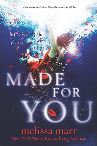 MADE FOR YOU By Melissa Marr