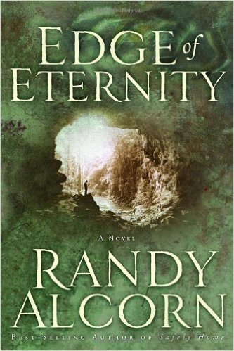 EDGE OF ETERNITY By Randy Alcorn