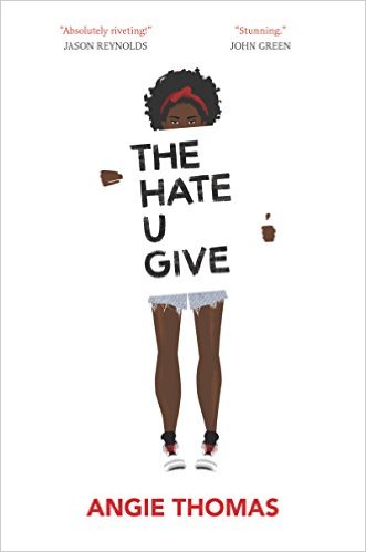 THE HATE U GIVE By Angie Thomas