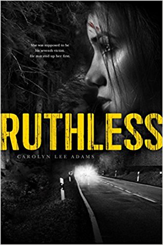 RUTHLESS By Carolyn Lee Adams