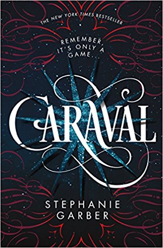 CARAVAL By Stephanie Garber