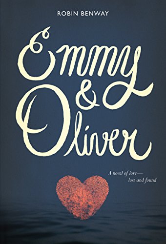 EMMY & OLIVER By Robin Benway