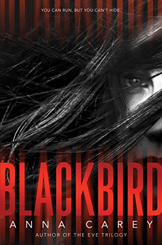 BLACKBIRD By Anna Carey