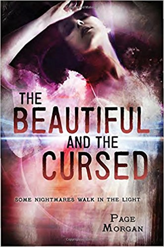 THE BEAUTIFUL AND THE CURSED By Page Morgan