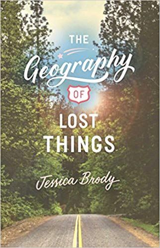 THE GEOGRAPHY OF LOST THINGS By Jessica Brody