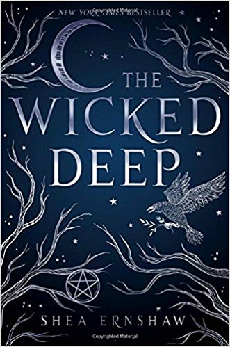 THE WICKED DEEP By Shea Ernshaw