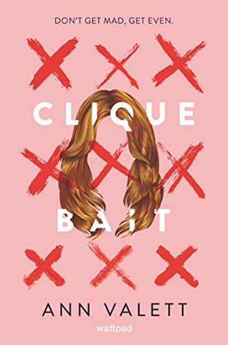 CLIQUE BAIT By Ann Valett