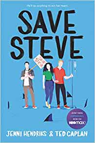 SAVE STEVE By Jenni Hendriks, Ted Caplan