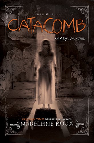 CATACOMB By Madeleine Roux