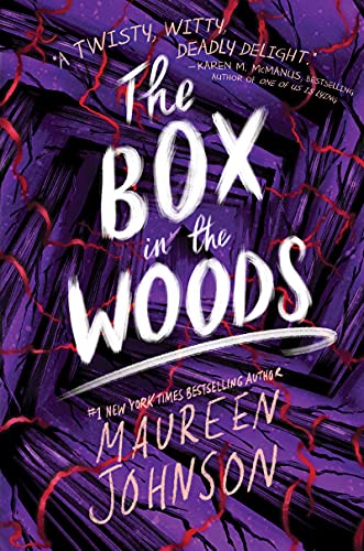 THE BOX IN THE WOODS By Maureen Johnson