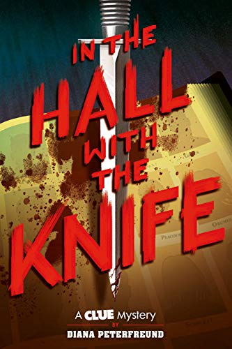 IN THE HALL WITH THE KNIFE By Diana Peterfreund