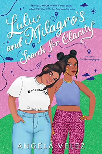 LULU AND MILAGRO’S SEARCH FOR CLARITY By Angela Velez