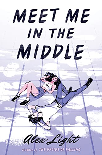 MEET ME IN THE MIDDLE By Alex Light