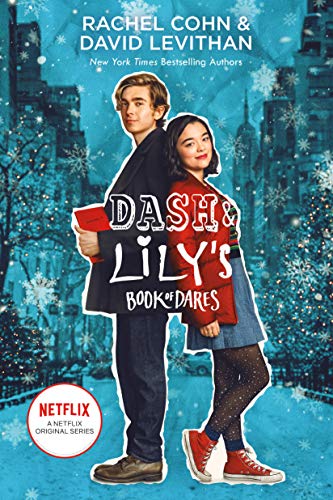 DASH & LILY’S BOOK OF DARES By Rachel Cohn AND David Levithan