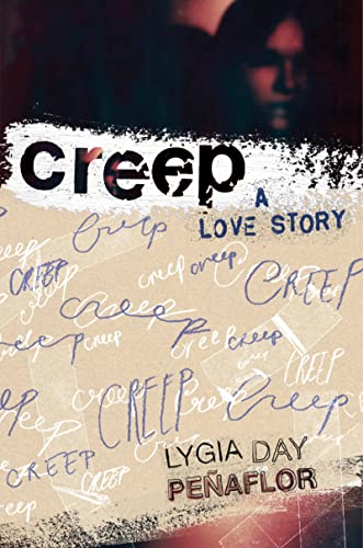 CREEP: A LOVE STORY By Lygia Day Peñaflor