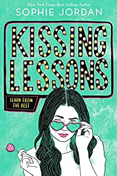 KISSING LESSONS By Sophie Jordan