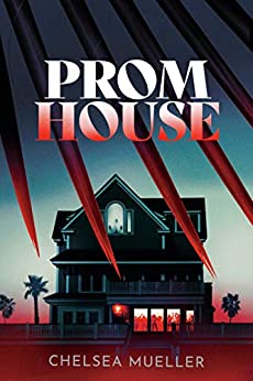 PROM HOUSE By Chelsea Mueller