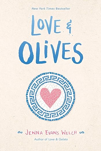 LOVE & OLIVES By Jenna Evans Welch