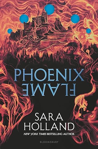 PHOENIX FLAME By Sara Holland