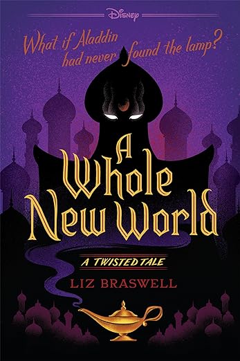 A WHOLE NEW WORLD By Liz Braswell