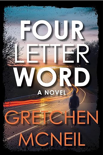 FOUR LETTER WORD By Gretchen McNeil