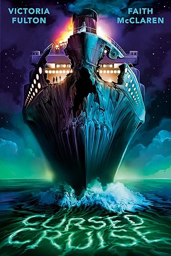 CURSED CRUISE By Victoria Fulton and Faith McClaren
