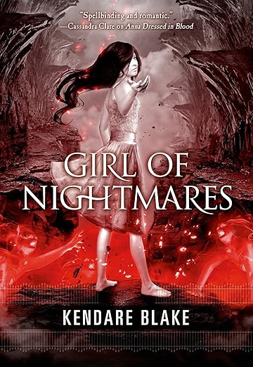 GIRL OF NIGHTMARES By Kendare Blake