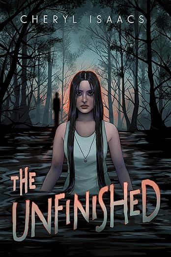 THE UNFINISHED By Cheryl Isaacs