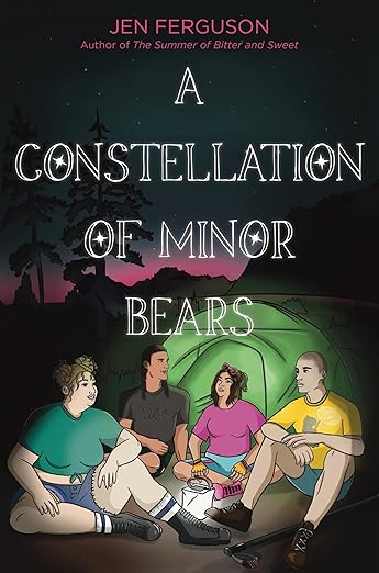 A CONSTELLATION OF MINOR BEARS By Jen Ferguson