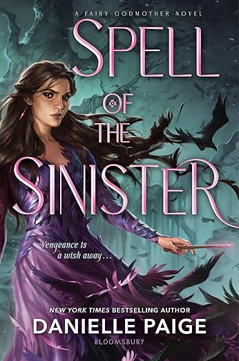 SPELL OF THE SINISTER By Danielle Paige