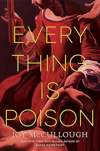 EVERYTHING IS POISON By Joy McCullough