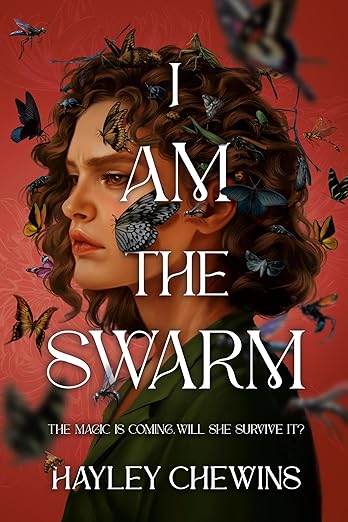 I AM THE SWARM By Hayley Chewins