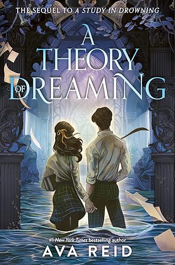 A THEORY OF DREAMING By Ava Reid