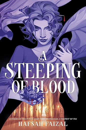 A STEEPING OF BLOOD BY Hafsah Faizal