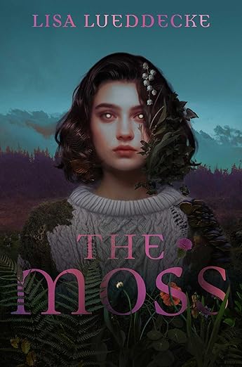 THE MOSS By Lisa Lueddecke
