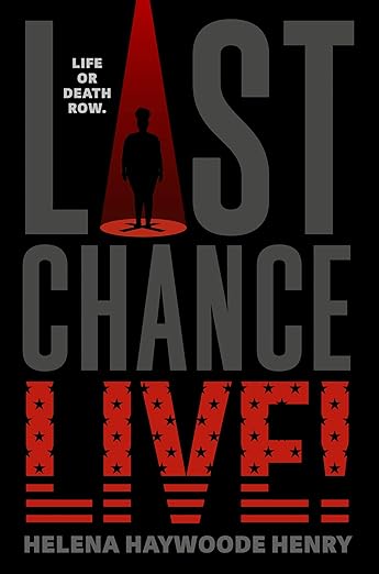 LAST CHANCE LIVE! By Helena Haywoods Henry
