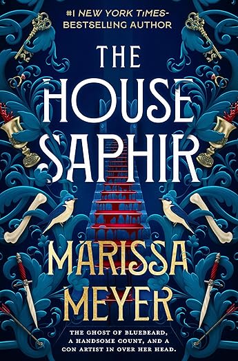 THE HOUSE SAPHIR By Marissa Meyer